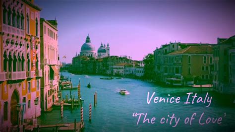 venice city of love|how old is venice italy.